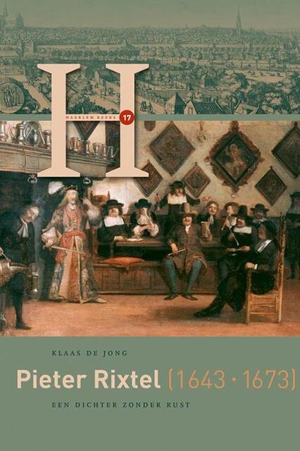Pieter Rixtel (1643-1673) - Klaas de Jong Pieter Rixtel (1643-1673) - Klaas de Jong