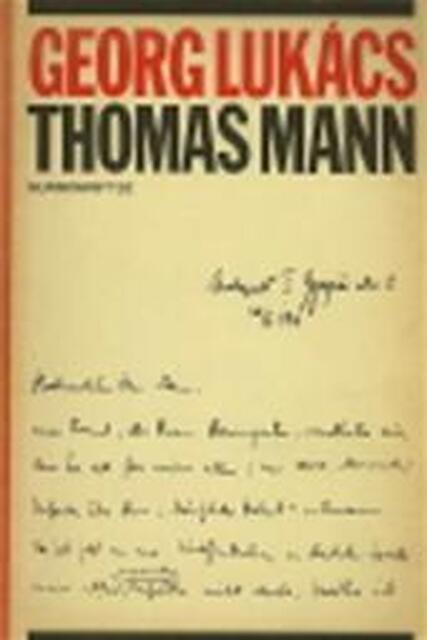 Thomas Mann - Georg Lukacs Thomas Mann - Georg Lukacs