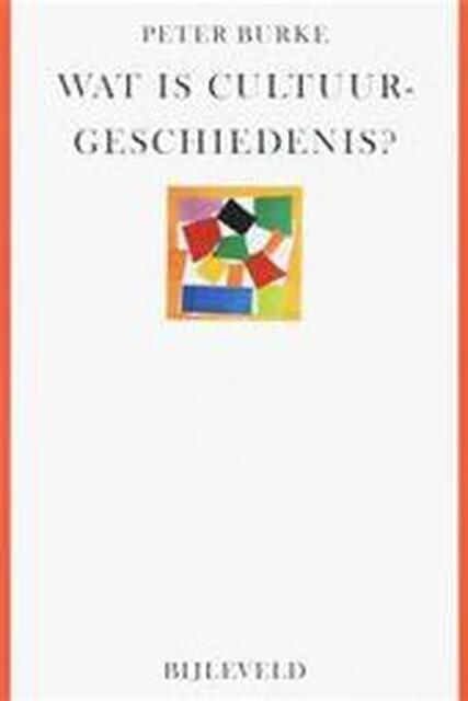 Wat is cultuurgeschiedenis? - Peter Burke Wat is cultuurgeschiedenis? - Peter Burke