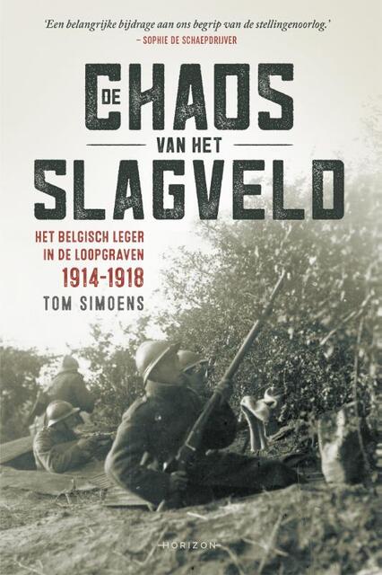 De chaos van het slagveld - Tom Simoens De chaos van het slagveld - Tom Simoens