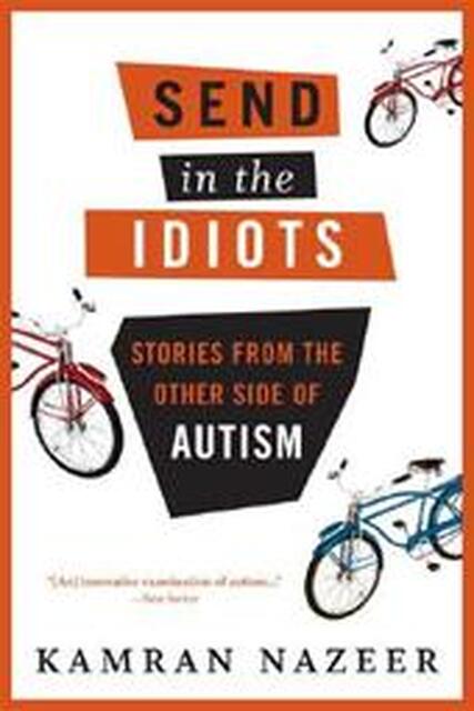 Send in the Idiots - Kamran Nazeer Send in the Idiots - Kamran Nazeer
