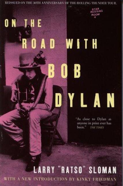 On the Road with Bob Dylan - Larry On the Road with Bob Dylan - Larry
