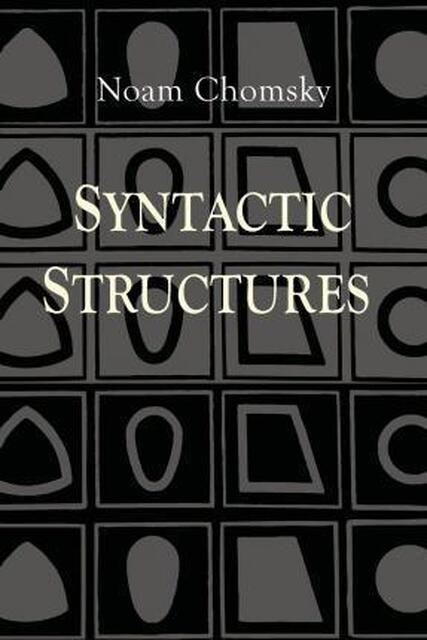 Syntactic Structures - Noam Chomsky Syntactic Structures - Noam Chomsky