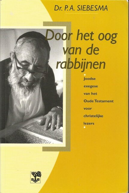 Door het oog van de rabbijnen - P.A. Siebesma Door het oog van de rabbijnen - P.A. Siebesma