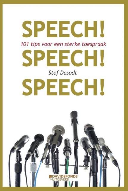 Speech! Speech! Speech! - Stef Desodt Speech! Speech! Speech! - Stef Desodt