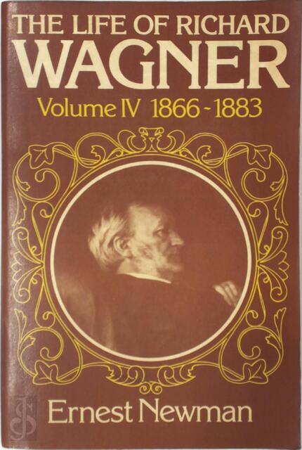 The life of Richard Wagner - Ernest Newman The life of Richard Wagner - Ernest Newman