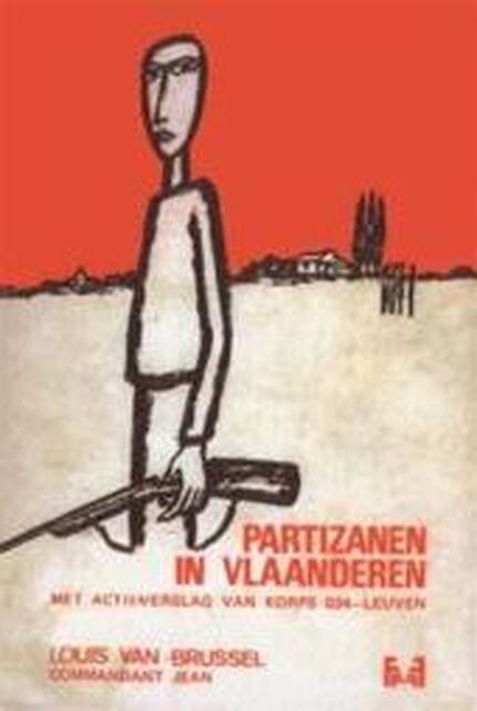 Partizanen in Vlaanderen - Louis van Brussel Partizanen in Vlaanderen - Louis van Brussel