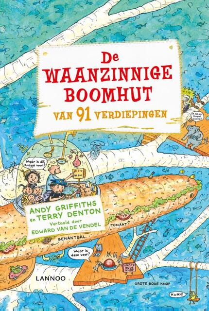 De waanzinnige boomhut van 91 verdiepingen - Andy Griffiths, Terry Denton De waanzinnige boomhut van 91 verdiepingen - Andy Griffiths, Terry Denton