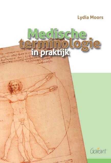 Medische terminologie in praktijk - Lydia Moors Medische terminologie in praktijk - Lydia Moors