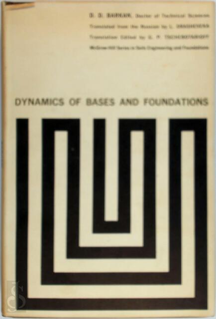Dynamics of bases and foundations - D.D. Barkan Dynamics of bases and foundations - D.D. Barkan