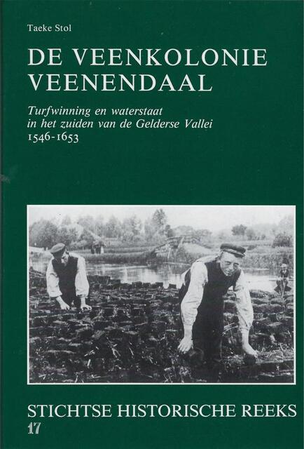 De veenkolonie Veenendaal - Taeke Stol De veenkolonie Veenendaal - Taeke Stol