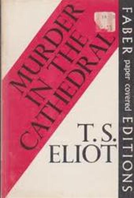 Murder in the cathedral - Thomas Stearns Eliot Murder in the cathedral - Thomas Stearns Eliot