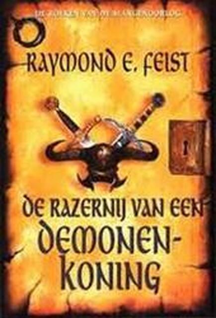 De razernij van een demonenkoning - Raymond E. Feist, Richard Heufkens De razernij van een demonenkoning - Raymond E. Feist, Richard Heufkens