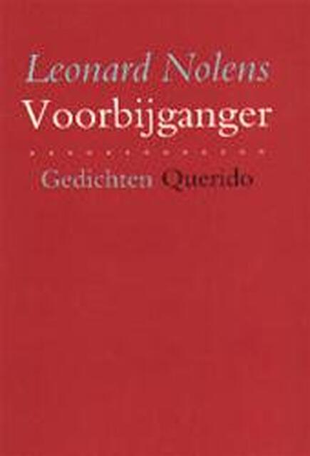 Voorbijganger - Leonard Nolens Voorbijganger - Leonard Nolens