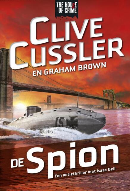 De spion - Clive Cussler, Justin Scott De spion - Clive Cussler, Justin Scott