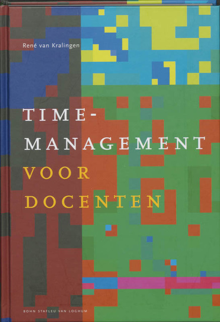 Timemanagement voor docenten - R. van Kralingen, René van Kralingen Timemanagement voor docenten - R. van Kralingen, René van Kralingen