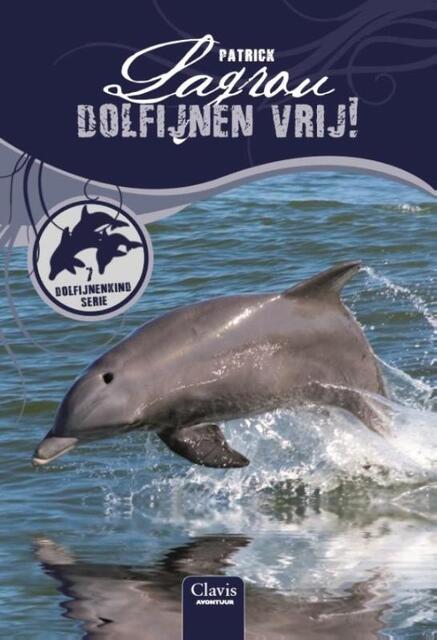 Dolfijnen vrij - Patrick Lagrou Dolfijnen vrij - Patrick Lagrou
