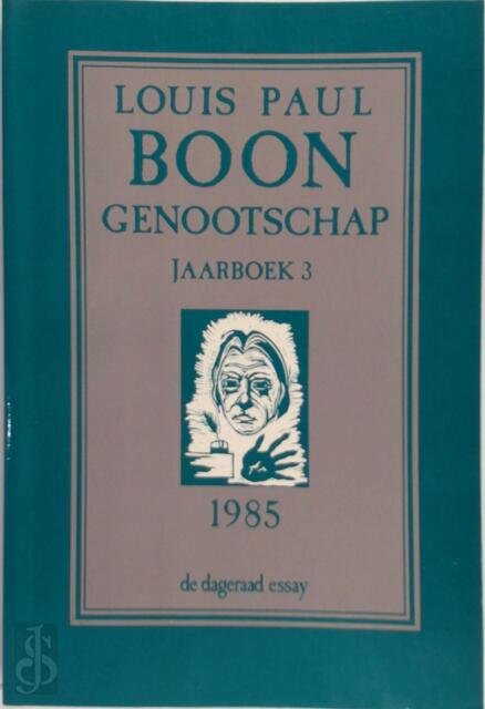 Louis Paul Boon Genootschap - Louis Paul Boon, Willem M. Roggeman Louis Paul Boon Genootschap - Louis Paul Boon, Willem M. Roggeman