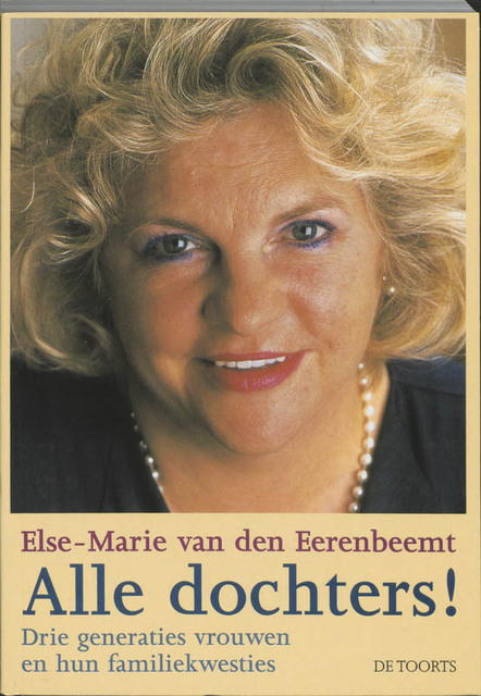 Alle dochters! - Else Marie van den Eerenbeemt Alle dochters! - Else Marie van den Eerenbeemt