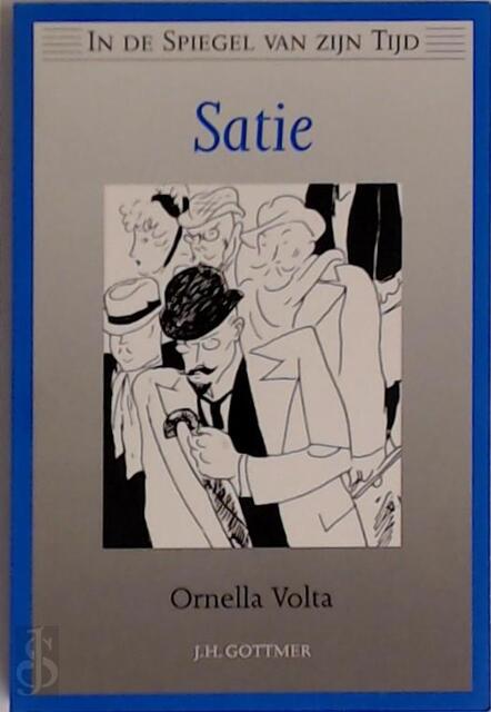 Satie - Ornella Volta, Josephine Ruitenberg, Erik Satie Satie - Ornella Volta, Josephine Ruitenberg, Erik Satie