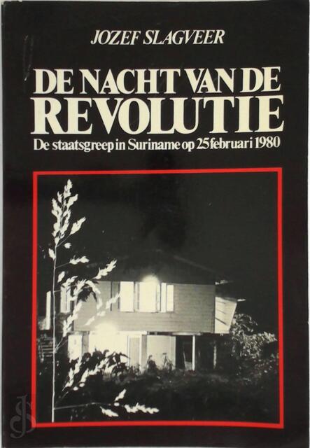 De nacht van de revolutie - Jozef Slagveer De nacht van de revolutie - Jozef Slagveer