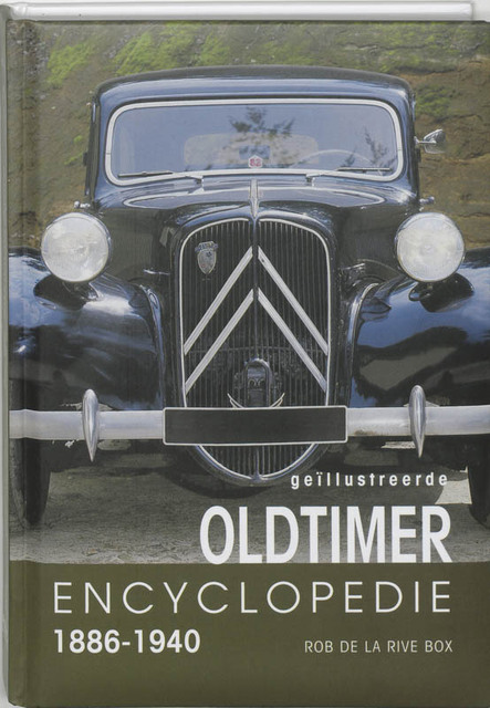 Geïllustreerde oldtimer encyclopedie / sport- en personenauto's 1886-1940 - R. de la Rive Box Geïllustreerde oldtimer encyclopedie / sport- en personenauto's 1886-1940 - R. de la Rive Box
