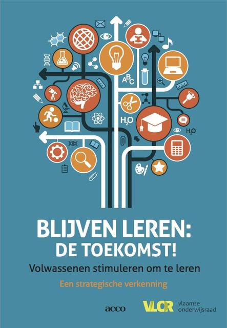 Blijven leren: de toekomst! - Blijven leren: de toekomst! -