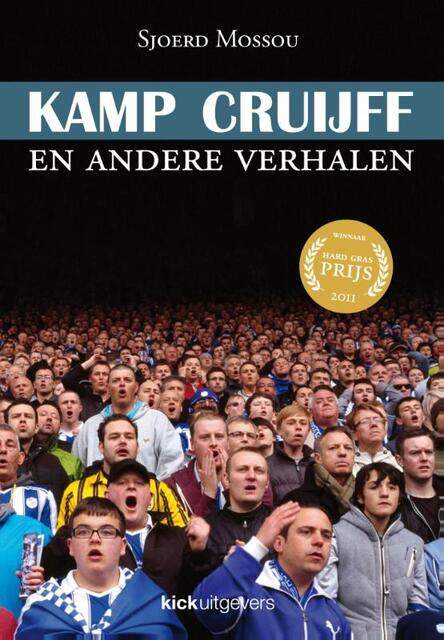 Kamp Cruijff - Sjoerd Mossou Kamp Cruijff - Sjoerd Mossou