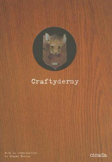 Craftydermy - Craftydermy -