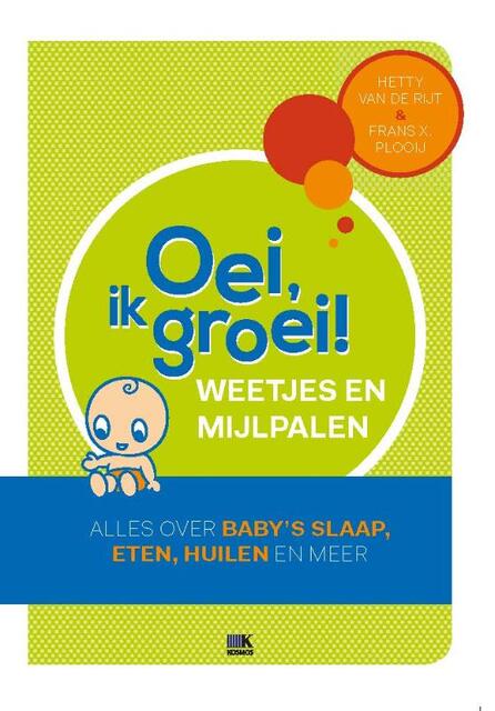 Oei, ik groei! Spreekuur op de bank - Frans X. Plooij Oei, ik groei! Spreekuur op de bank - Frans X. Plooij