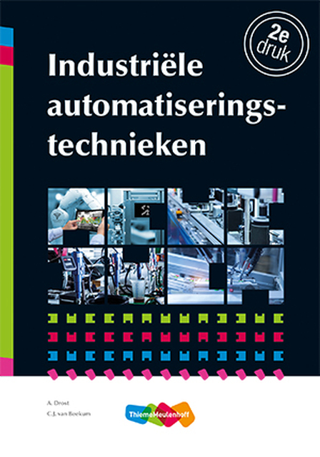 Industriële automatiseringstechnieken - A. Drost, C.J. van Beekum Industriële automatiseringstechnieken - A. Drost, C.J. van Beekum