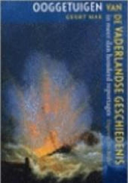 Ooggetuigen - Geert Mak Ooggetuigen - Geert Mak