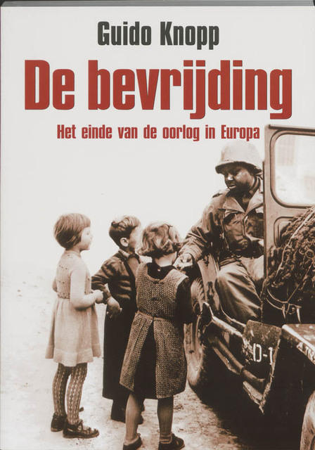 De bevrijding - G. Knopp De bevrijding - G. Knopp