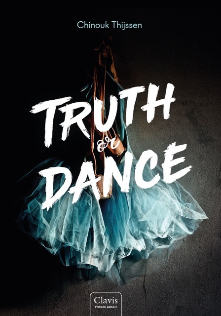 Truth or Dance - Chinouk Thijssen Truth or Dance - Chinouk Thijssen