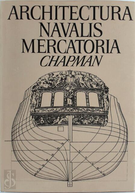 Architectura Navalis Mercatoria - Fredrik Henrik Chapman Architectura Navalis Mercatoria - Fredrik Henrik Chapman