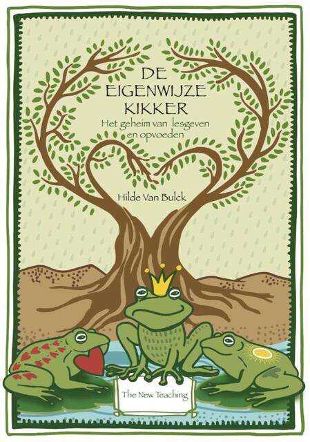 De eigenwijze kikker - Hilde Van Bulck De eigenwijze kikker - Hilde Van Bulck
