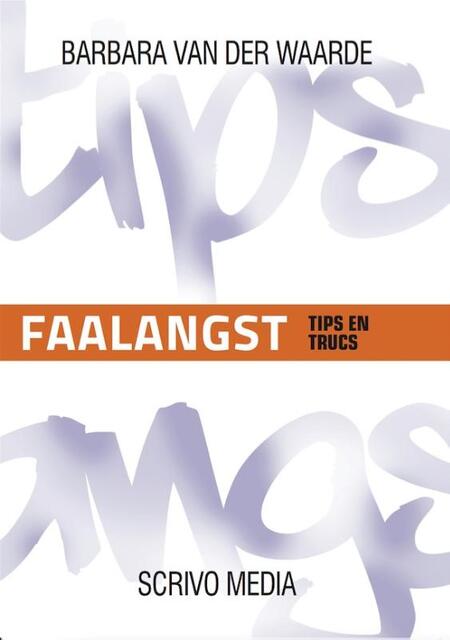 Faalangst - Barbara van der Waarde Faalangst - Barbara van der Waarde