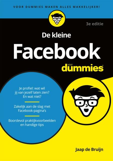 De kleine Facebook voor Dummies, 3e editie - Jaap de Bruijn De kleine Facebook voor Dummies, 3e editie - Jaap de Bruijn