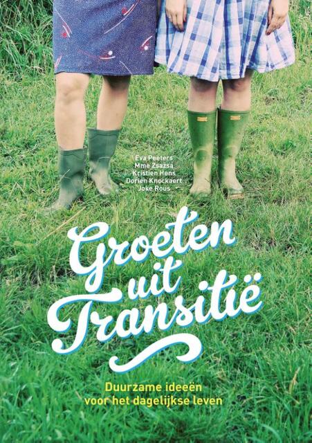 Groeten uit Transitië - Eva Peeters, Mme Zsazsa, Kristien Hens, Joke Rous, Dorien Knockaert Groeten uit Transitië - Eva Peeters, Mme Zsazsa, Kristien Hens, Joke Rous, Dorien Knockaert