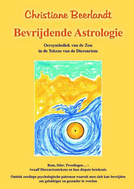 Bevrijdende astrologie - Christiane Beerlandt Bevrijdende astrologie - Christiane Beerlandt