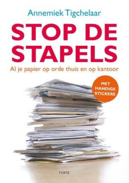 Stop de stapels - Annemiek Tigchelaar Stop de stapels - Annemiek Tigchelaar