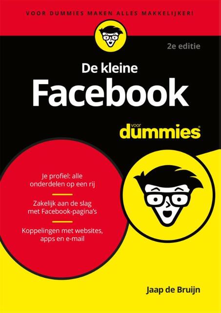 De kleine Facebook voor Dummies - Jaap de Bruijn De kleine Facebook voor Dummies - Jaap de Bruijn