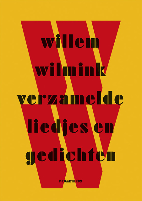Verzamelde liedjes en gedichten - Willem Wilmink Verzamelde liedjes en gedichten - Willem Wilmink
