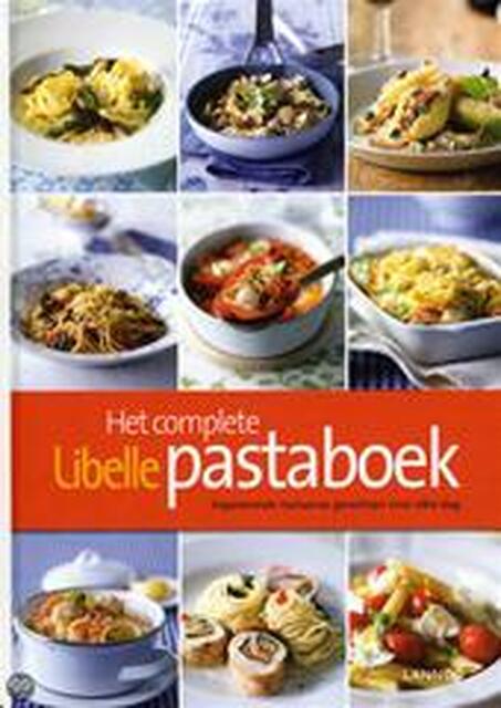 Het complete Libelle pastaboek - Ilse D'hooge, Karl Bruninx Het complete Libelle pastaboek - Ilse D'hooge, Karl Bruninx