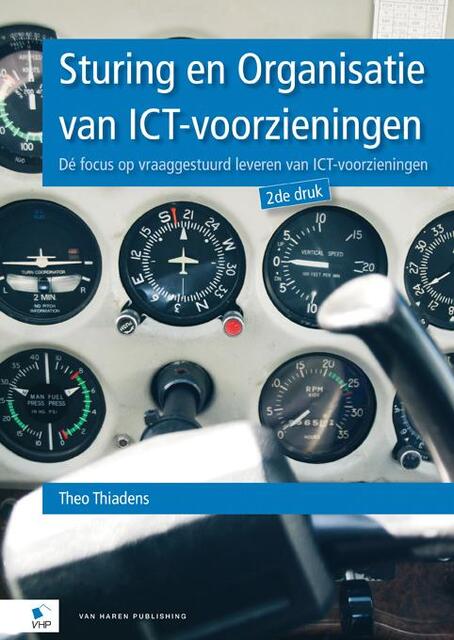 Sturing en Organisatie van ICT-voorzieningen - Theo Thiadens Sturing en Organisatie van ICT-voorzieningen - Theo Thiadens