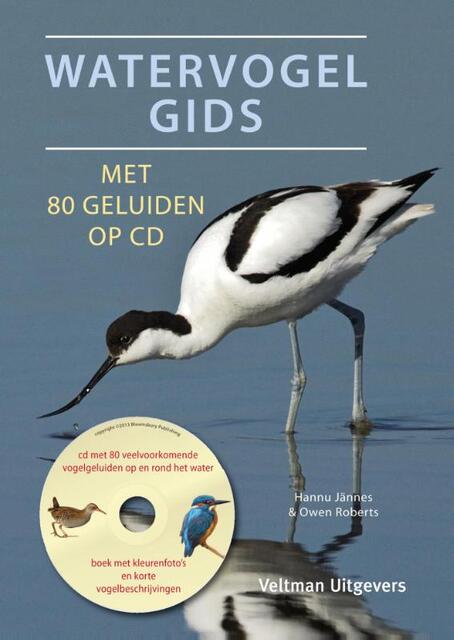 Watervogelgids met 80 geluiden op cd - Hannu Jännes, Owen Roberts Watervogelgids met 80 geluiden op cd - Hannu Jännes, Owen Roberts