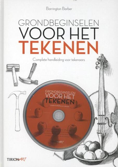 Grondbeginselen voor het tekenen - Barrington Barber, Chris Smith Grondbeginselen voor het tekenen - Barrington Barber, Chris Smith
