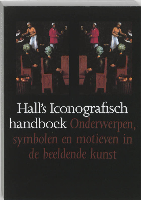 Hall's Iconografisch Handboek - James Hall Hall's Iconografisch Handboek - James Hall