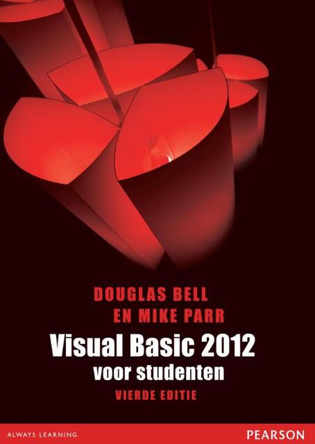 Visual Basic 2012 voor studenten - Douglas Bell, Mike Parr Visual Basic 2012 voor studenten - Douglas Bell, Mike Parr