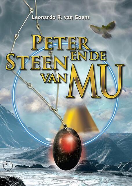 Peter en de steen van Mu - Leonardo R. van Goens, Leonardo van Goens Peter en de steen van Mu - Leonardo R. van Goens, Leonardo van Goens